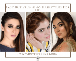2020 Eid Hairstyles- 30 Latest Hairstyles For Girls This E
