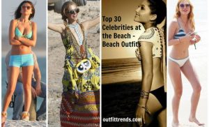 Hollywood Celebrities Beach Outfits-30 Top Celebs in Beachwear .