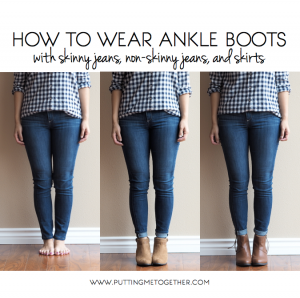 How to Wear Ankle Boots with Jeans and Skirts - Putting Me Togeth