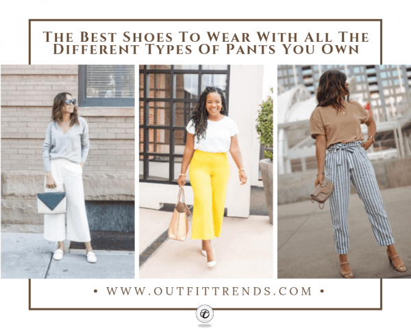 Top 20 Shoes to Wear with Different Kinds of Pan