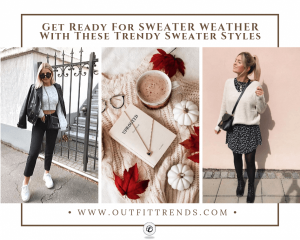 Sweater Styles 2020 - 22 Best Styles of Sweaters for Wom